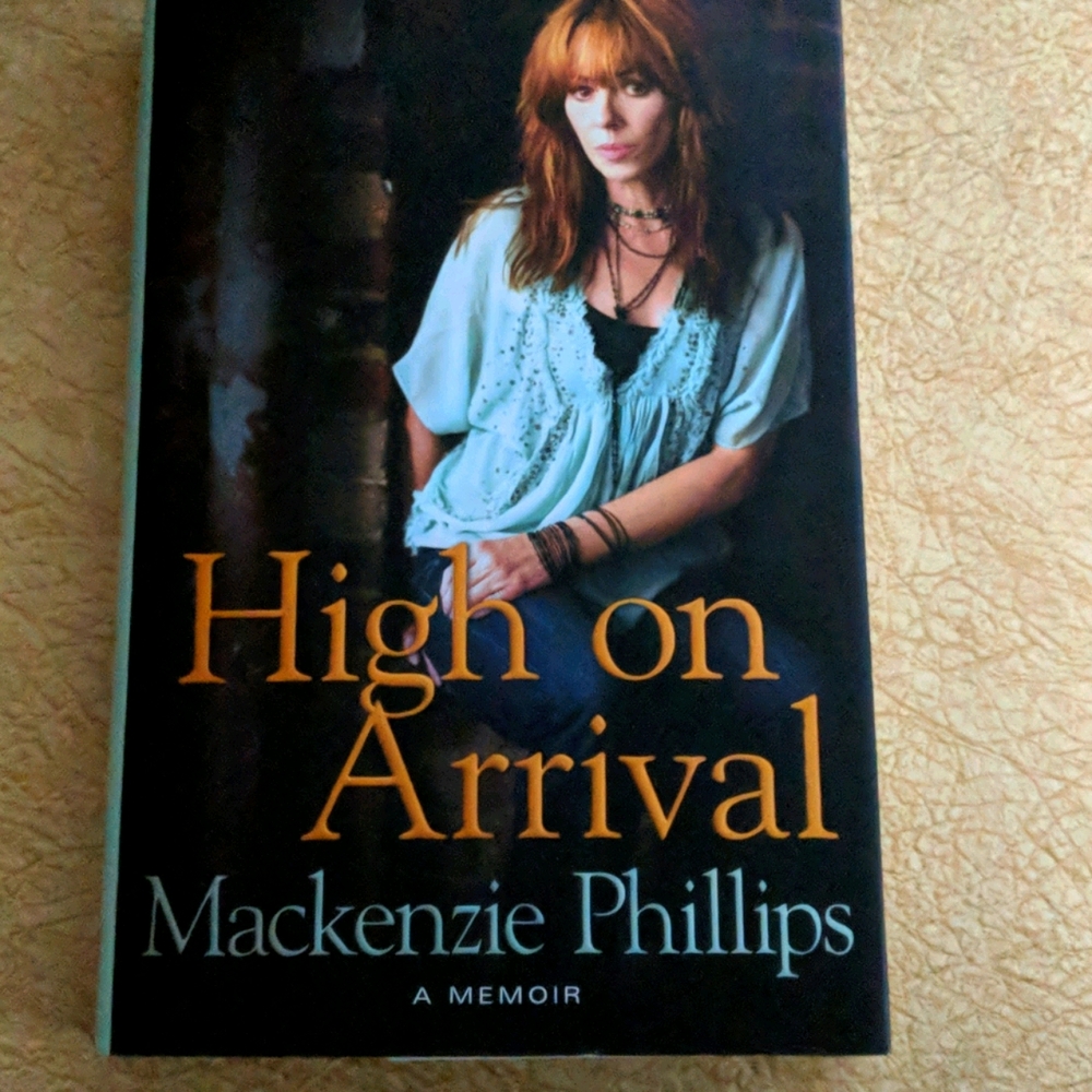 High On Arrival by Mackenzie Phillips